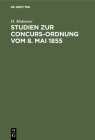 Studien Zur Concurs-Ordnung Vom 8. Mai 1855 Cover Image