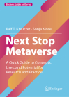 Next Stop Metaverse: A Quick Guide to Concepts, Uses, and Potential for Research and Practice Cover Image