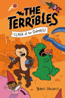 The Terribles #3: Clash of the Gnomes! By Travis Nichols Cover Image