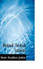 Behind Turkish Lattices Cover Image