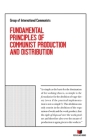 Fundamental Principles of Communist Production and Distribution By Hermann Lueer (Editor), Hermann Lueer (Translator), Group of International Communists Cover Image