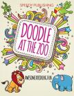 Doodle At The Zoo: Awesome Doodling Fun By Speedy Publishing LLC Cover Image