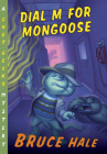 Dial M for Mongoose: A Chet Gecko Mystery Cover Image