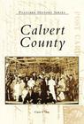 Calvert County (Postcard History) By Carter T. Gray Cover Image