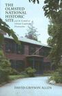 The Olmsted National Historic Site and the Growth of Historic Landscape Preservation By David Grayson Allen Cover Image
