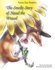 The Smelly Story of Hazel the Weasel (Rainy Day Readers) By Lili Chartrand, Jean-Paul Eid (Illustrator) Cover Image