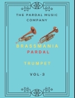 Brass Mania Pardal Vol.3: Trumpet By Jose Pardal Merza Pardal, Jose Lopez Perez Pardal, Pardal Music Company Ltd Cover Image