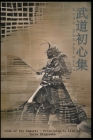Budo Shōshinshu: The Code of the Samurai - Principles to Live By Cover Image