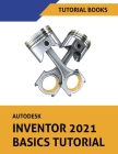 Autodesk Inventor 2021 Basics Tutorial Cover Image
