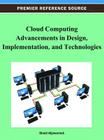 Cloud Computing Advancements in Design, Implementation, and Technologies Cover Image