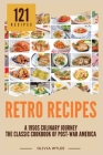 Retro Recipes: The Classic Cookbook of Post-War America By Olivia Wylde Cover Image