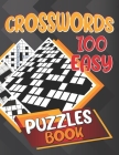 100 Easy Crosswords Puzzles Book: The Largest Print Word Search Game For Adults & Seniors - Word Search Puzzles Extra Large Print For Adults Edition, By Ndersonr Publishing and Co Cover Image