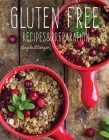 Gluten Free: Recipes & Preparation By Angela Litzinger Cover Image