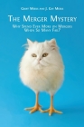 The Merger Mystery: Why Spend Ever More on Mergers When So Many Fail? By Geoff Meeks, J. Gay Meeks Cover Image