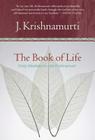 The Book of Life: Daily Meditations with Krishnamurti By Jiddu Krishnamurti Cover Image