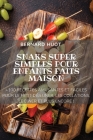 Snaks Super Simples Pour Enfants Faits Maison By Bernard Huot Cover Image