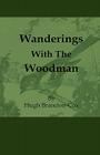 Wanderings with the Woodman Cover Image