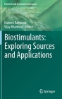 Biostimulants: Exploring Sources and Applications Cover Image