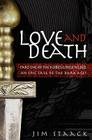 Love and Death: Part One of the Nibelungenlied, An Epic of the Dark Ages By Jim Staack Cover Image