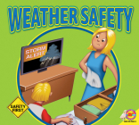Weather Safety (Safety First) By Susan Kesselring Cover Image