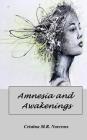 Amnesia and Awakenings By Cristina M. R. Norcross Cover Image