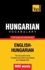 Hungarian vocabulary for English speakers - 9000 words By Andrey Taranov Cover Image