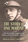 The Story of One Marine: The World War I Letters of Pvt. Thomas L. Stewart Cover Image