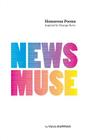 News Muse: Humorous Poems Inspired by Strange News By Vala Hafstad Cover Image