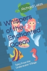 Whispers of the Enchanted Ocean: Tales From the Underwater Village Cover Image