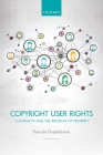 Copyright User Rights: Contracts and the Erosion of Property Cover Image
