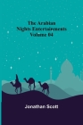 The Arabian Nights Entertainments - Volume 04 Cover Image