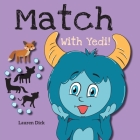 Match With Yedi!: (Ages 3-5) Practice With Yedi! (Matching, Shadow Images, 20 Animals) Cover Image