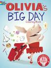 Olivia's Big Day Coloring Book (Dover Paper Dolls) By John Kurtz (Illustrator), DreamWorks Animation Publishing LLC Cover Image