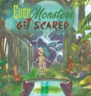 Even Monsters Get Scared By Toni Terjesen Cover Image