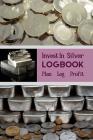 Invest In Silver Logbook Plan Log Profit: The Perfect Way To Organise And Log your Silver Investing Trades By Owthorne Notebooks Cover Image