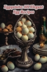Eggquisite: 101 Elegant Egg Recipes Cover Image