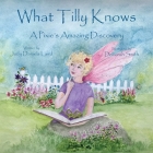 What Tilly Knows By Judy Daniels Laird, Deborah Smith (Illustrator) Cover Image