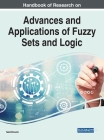 Handbook of Research on Advances and Applications of Fuzzy Sets and Logic Cover Image