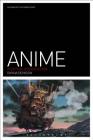 Anime: A Critical Introduction (Film Genres) By Rayna Denison Cover Image