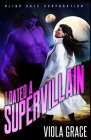 I Dated a Supervillain By Viola Grace Cover Image