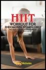 Hiit Workout for Endomorph Women Only: Easy Guide to Flexible and Efficient Strength Exercises for Endomorphs. Cover Image