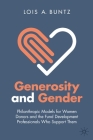 Generosity and Gender: Philanthropic Models for Women Donors and the Fund Development Professionals Who Support Them Cover Image