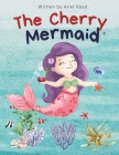 The Cherry Mermaid Cover Image