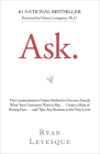 Ask: The Counterintuitive Online Method to Discover Exactly What Your Customers Want to Buy . . . Create a Mass of Raving Fans . . . and Take Any Business to the Nex Cover Image