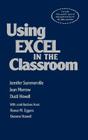 Using Excel in the Classroom By Jennifer B. Summerville, Jean Morrow, Dusti D. Howell Cover Image