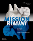 Mission Rimini: Material, History, Conservation. the Rimini Altarpiece / Material, Geschichte, Restaurierung. Der Rimini-Altar By Stefan Roller (Editor), Harald Theiss (Editor) Cover Image