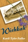 Wishkah By Karli Tyler Fuller Cover Image