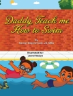 Daddy, Teach me How to Swim By Harmel Deanne Codi Jd-Mba, Jewel Harmani Mason Cover Image