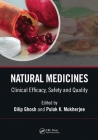 Natural Medicines: Clinical Efficacy, Safety and Quality By Dilip Ghosh (Editor), Pulok K. Mukherjee (Editor) Cover Image