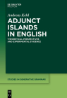 Adjunct Islands in English (Studies in Generative Grammar [Sgg] #152) By Andreas Kehl Cover Image